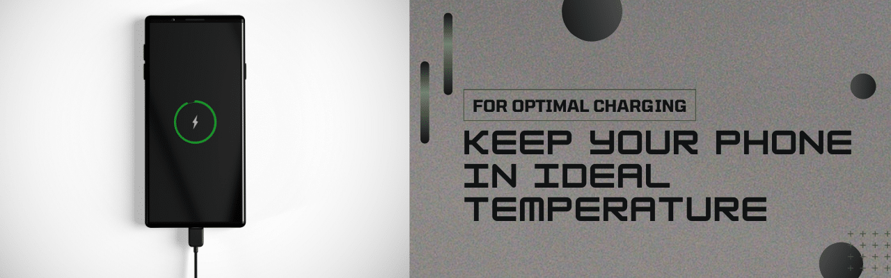 Keep Your Phone in Ideal Temperature