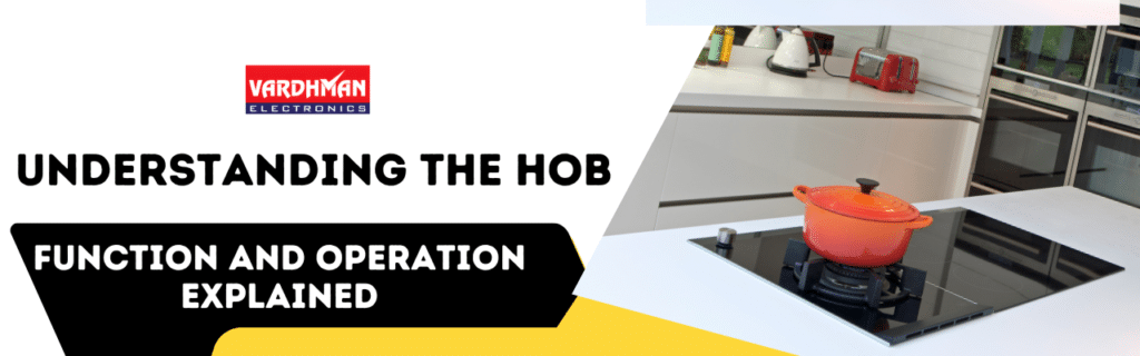 Understanding the Hob