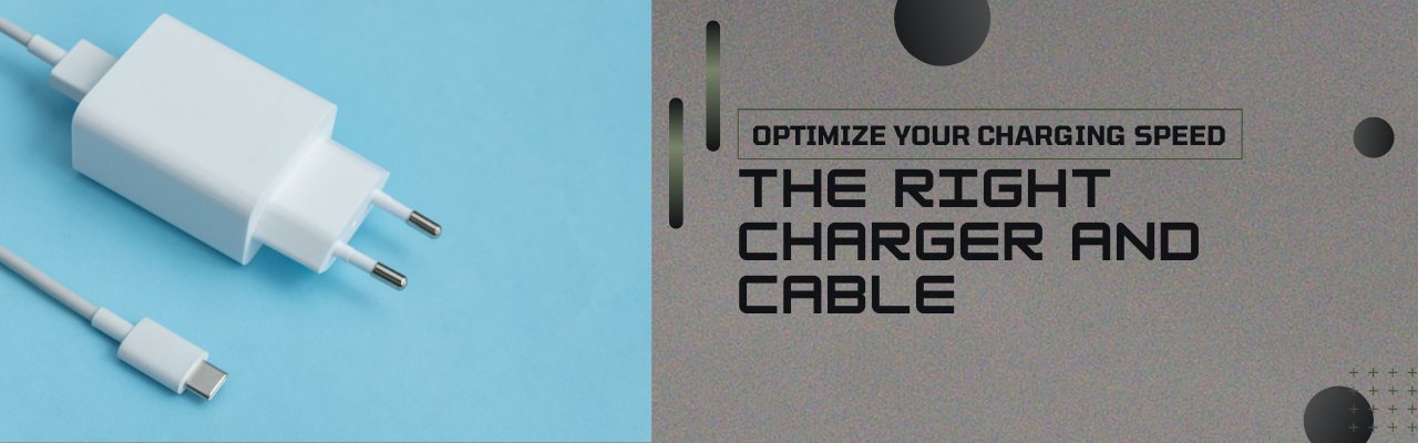 The Right Charger and Cable